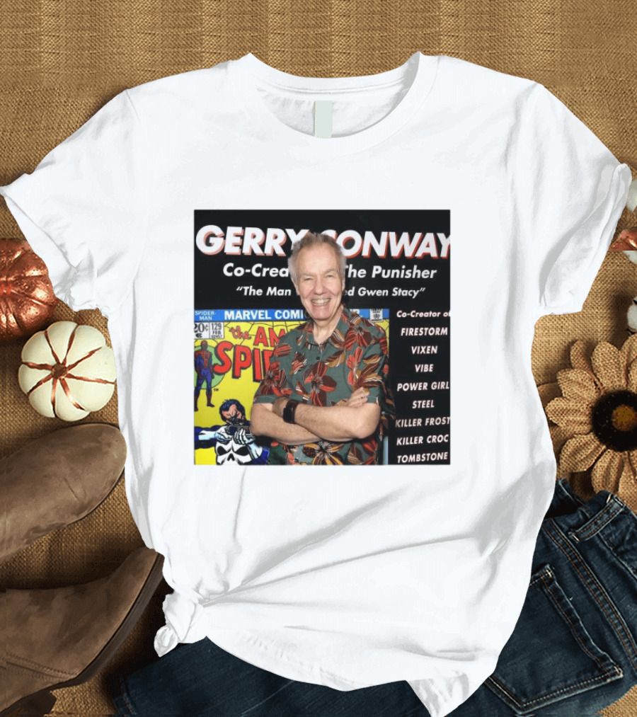 Gerry Conway Co Creator The Punisher Spider Man Comics Marvel Firestorm Vixen Power Girl T-Shirt