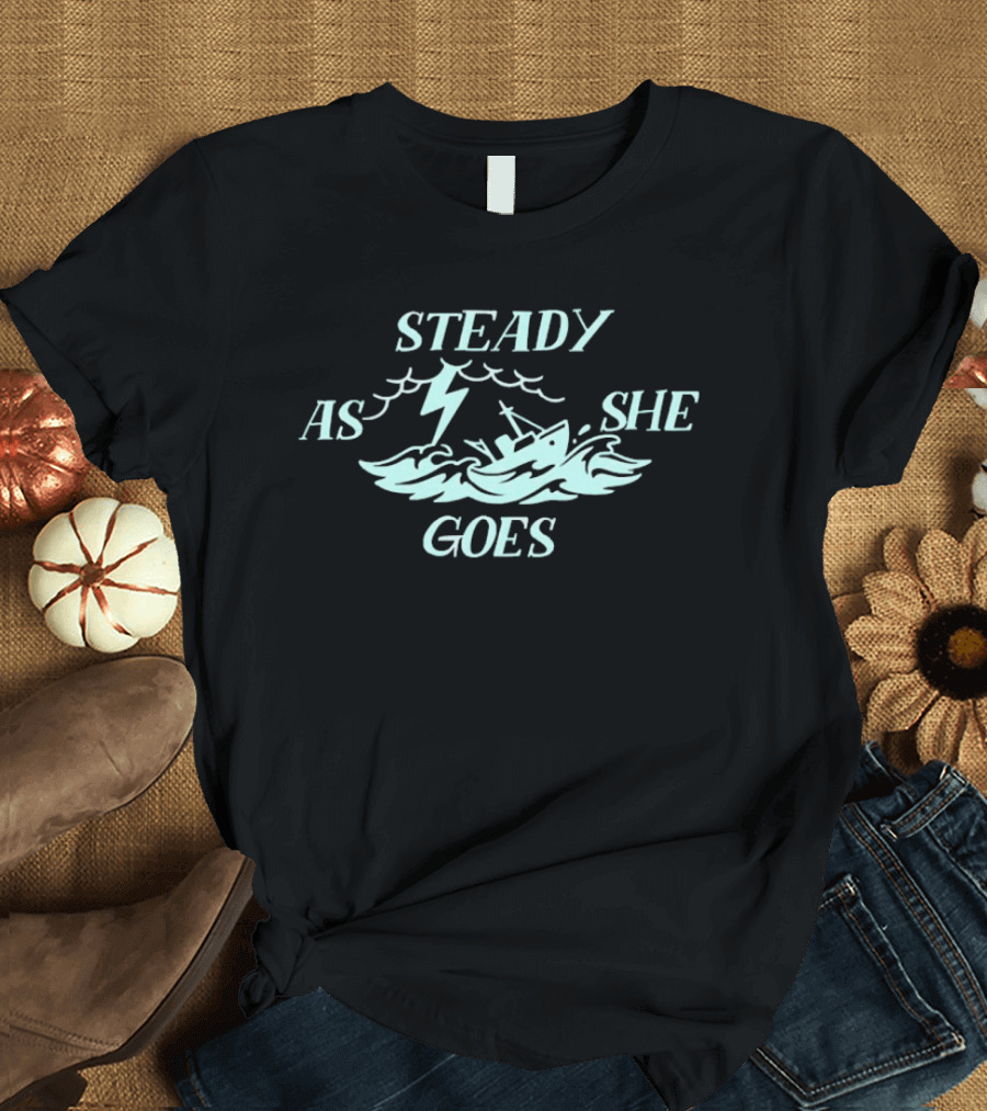 Steady As She Goes Boston Fleet PWHL Ship And Waves Ocean T-Shirt