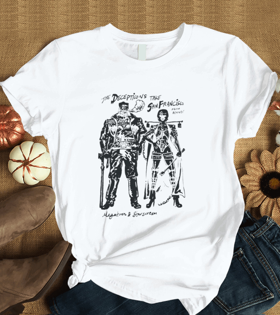 The Decepticons Take San Francisco Megatron And Starscream T-Shirt