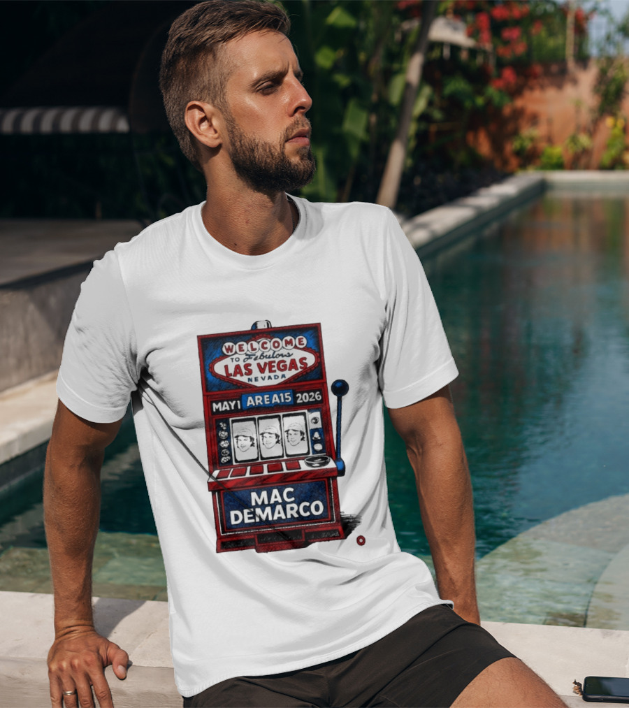 Welcome To Fabulous Las Vegas Mac DeMarco Area15 May 1 2026 Slot Machine T-Shirt