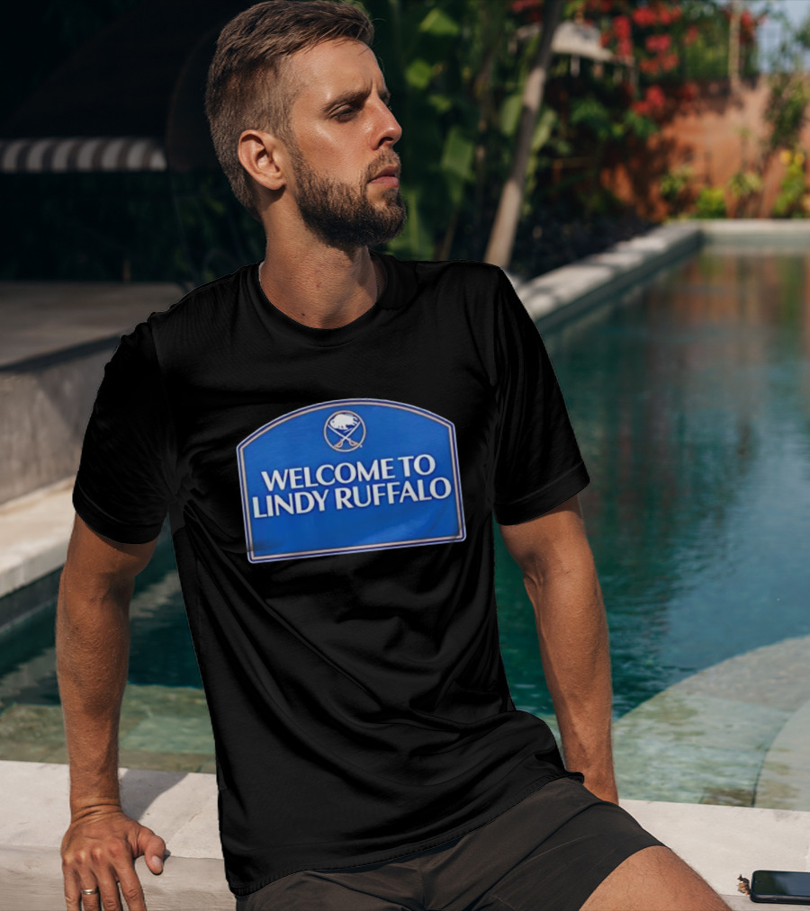 Buffalo Sabres Welcome To Lindy Ruffalo T-Shirt