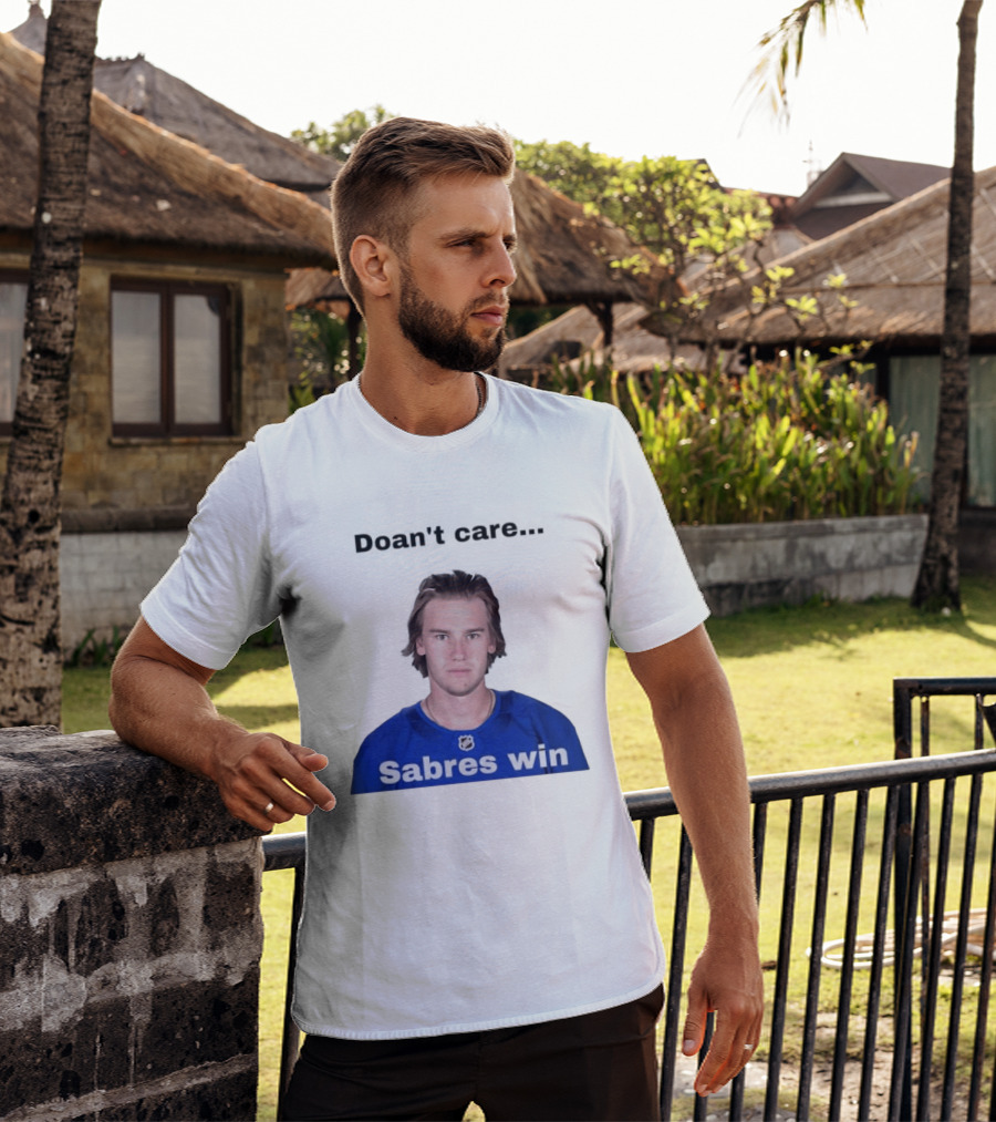 Josh Doan Doan't Care Sabres Win T-Shirt