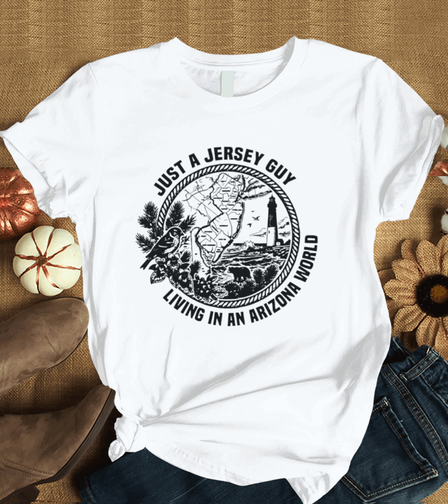 Just A Jersey Guy Living In An Arizona World Historical Lighthouse And State Map T-Shirt