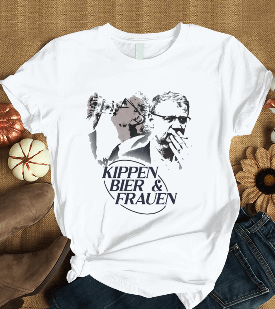 Kippen Bier And Frauen Cigarettes Beer And Women's Lifestyle T-Shirt