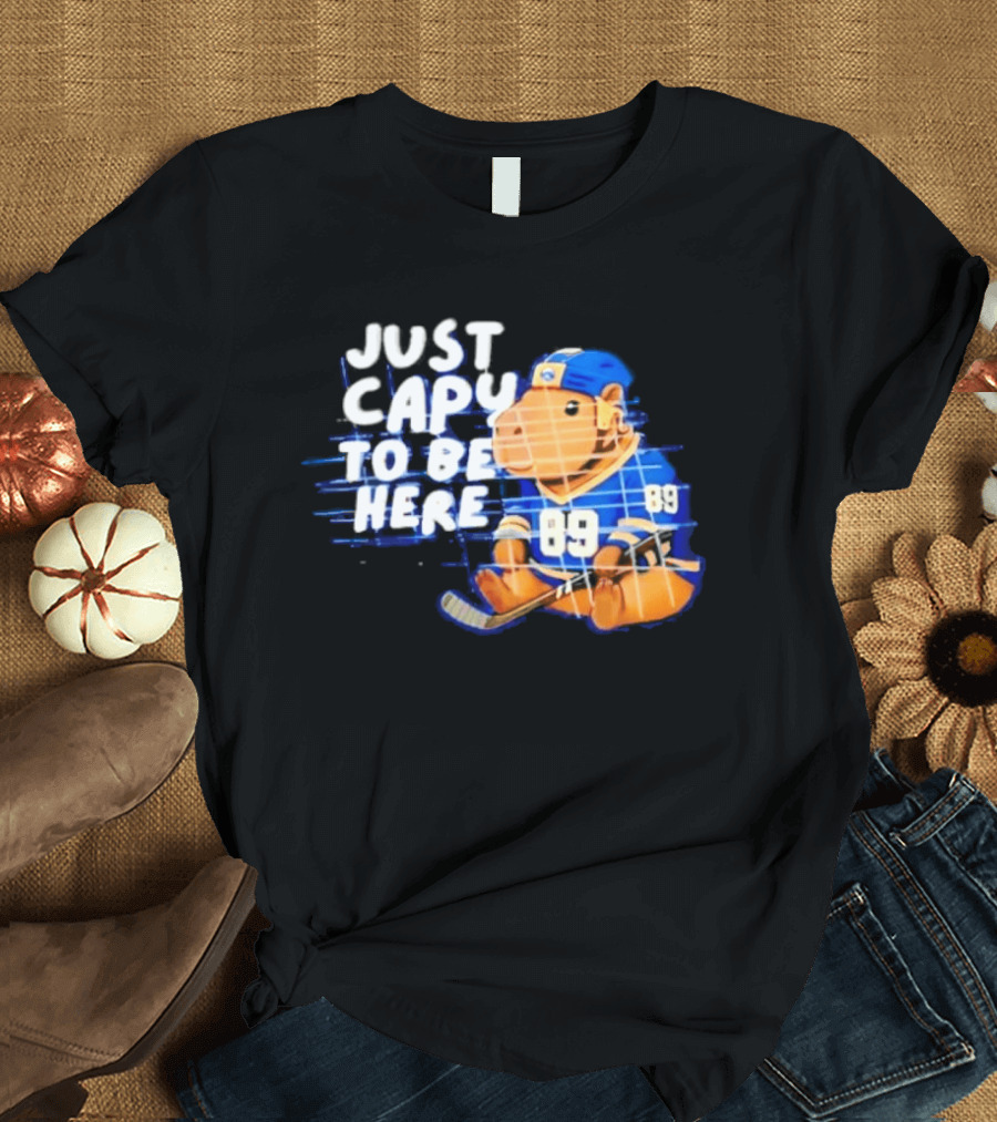 Just Capy To Be Here Buffalo Sabres 89 T-Shirt