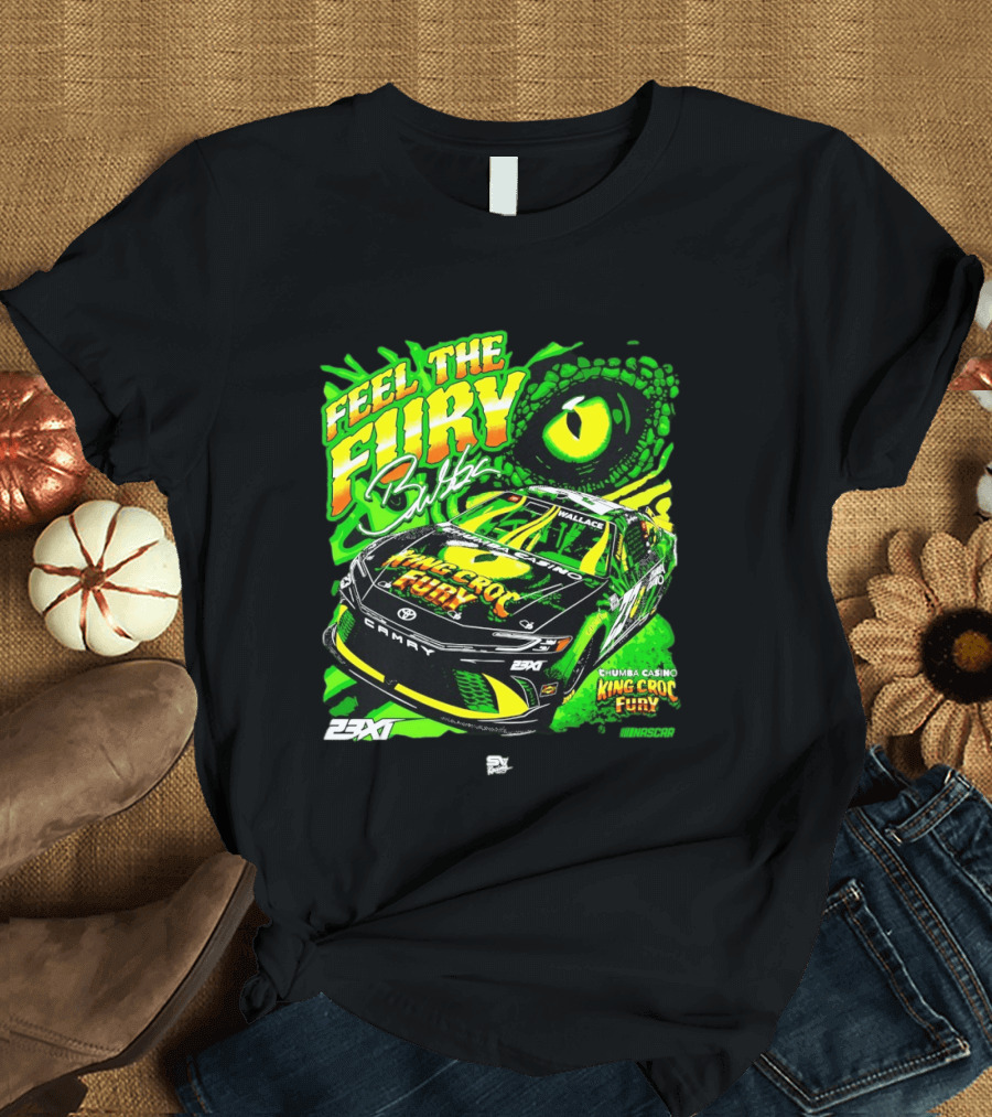 Bubba Wallace Feel The Fury King Croc Chumba Casino Toyota Camry NASCAR 23XI Racing T-Shirt