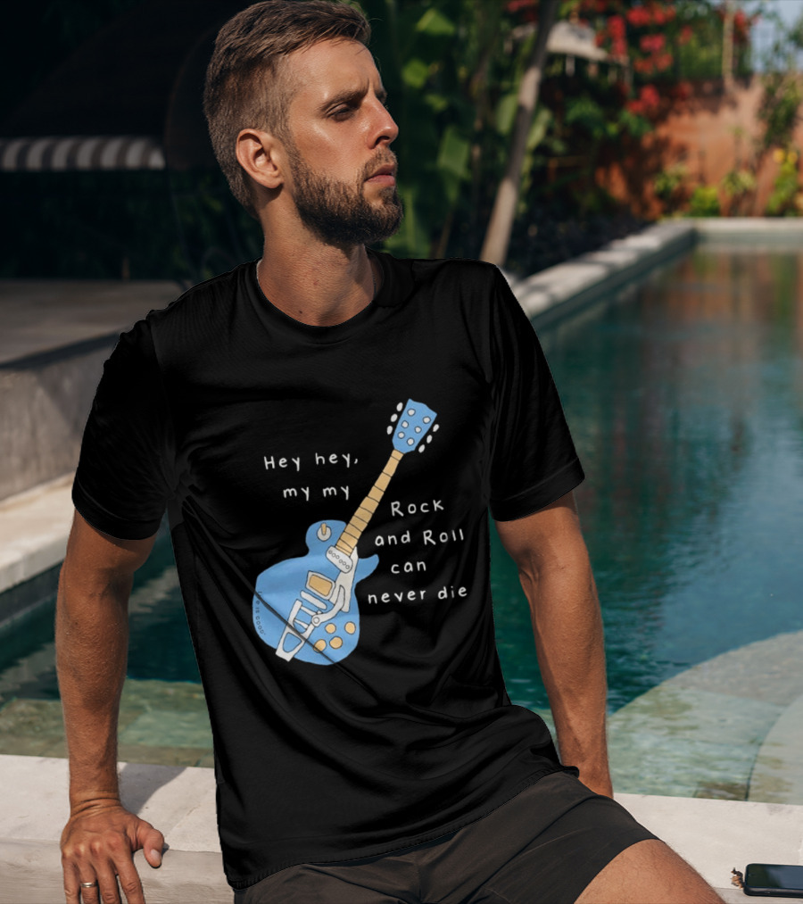 Hey Hey My My Rock And Roll Can Never Die Blue Guitar T-Shirt