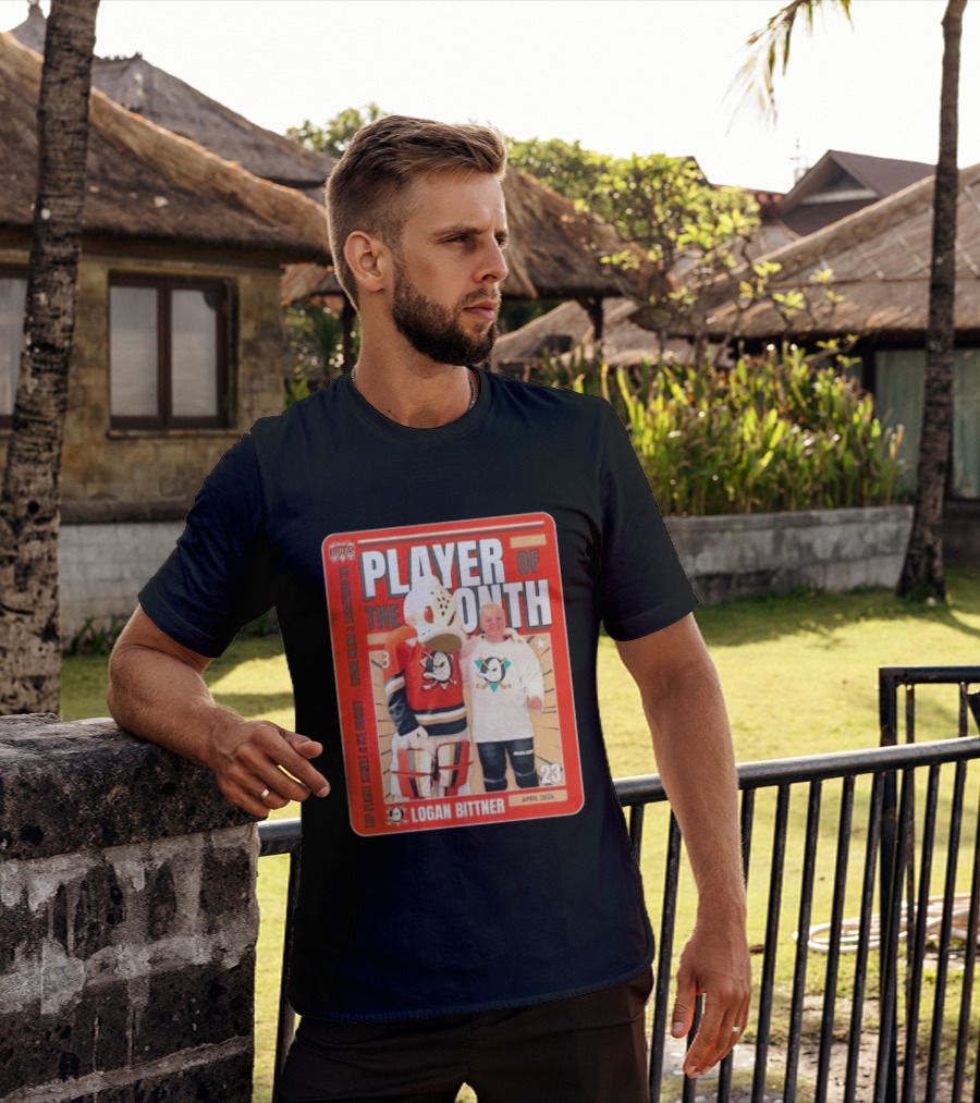 Top Flight Sweet Anaheim Ducks Logan Bittner Player Of The Month April 2026 T-Shirt