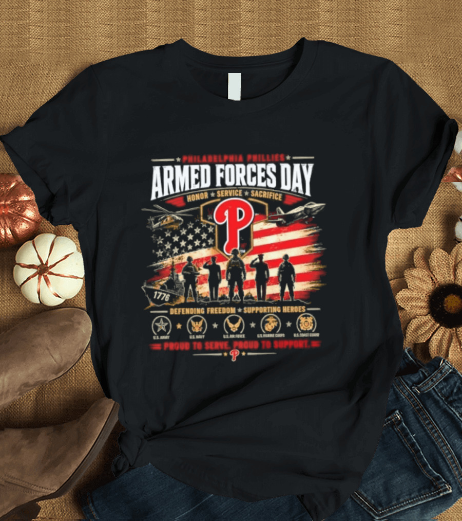 Philadelphia Phillies Armed Forces Day Honoring Service Sacrifice Defending Freedom Supporting Heroes T-Shirt