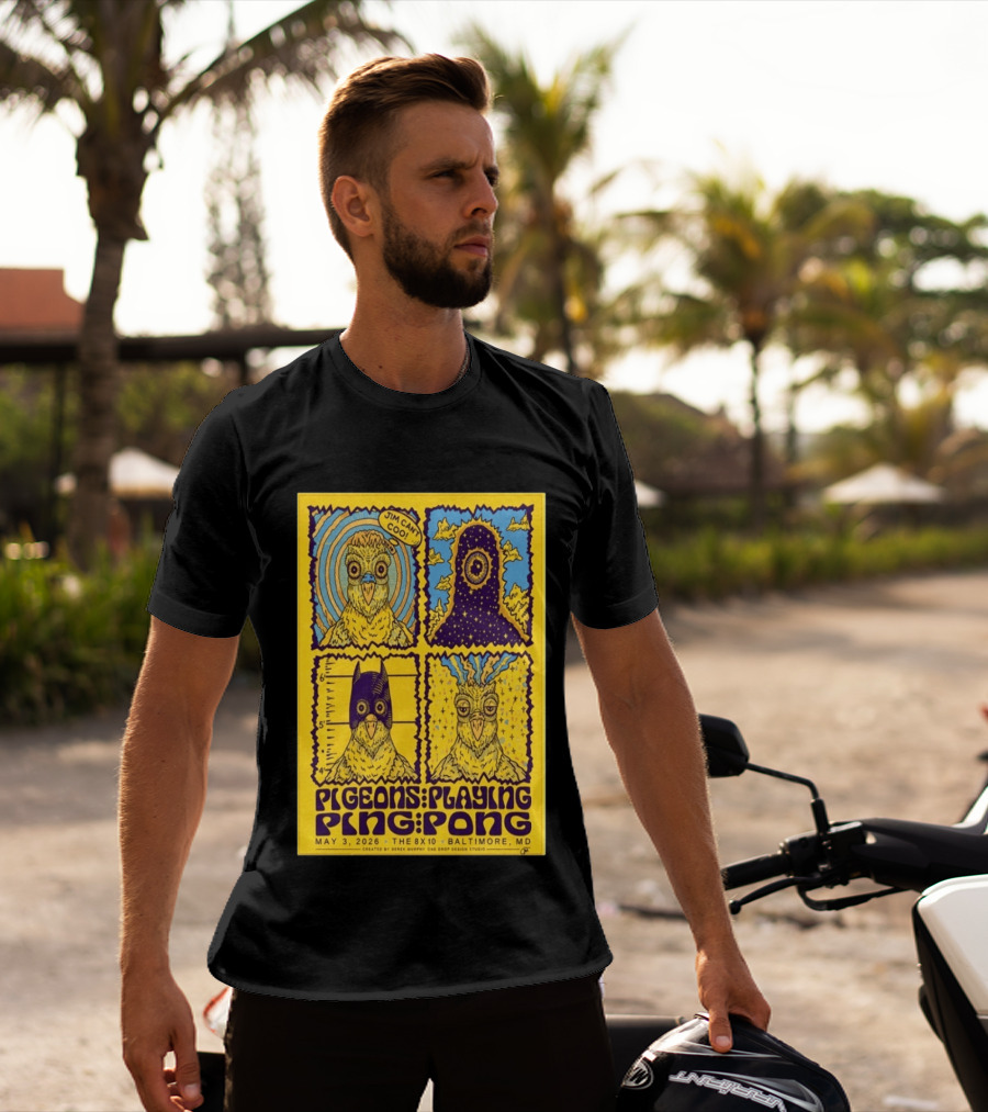 Pigeons Playing Ping Pong May 3 2026 Baltimore MD Jim Can Coo Created By Derek Murphy One Drop Design Studio T-Shirt
