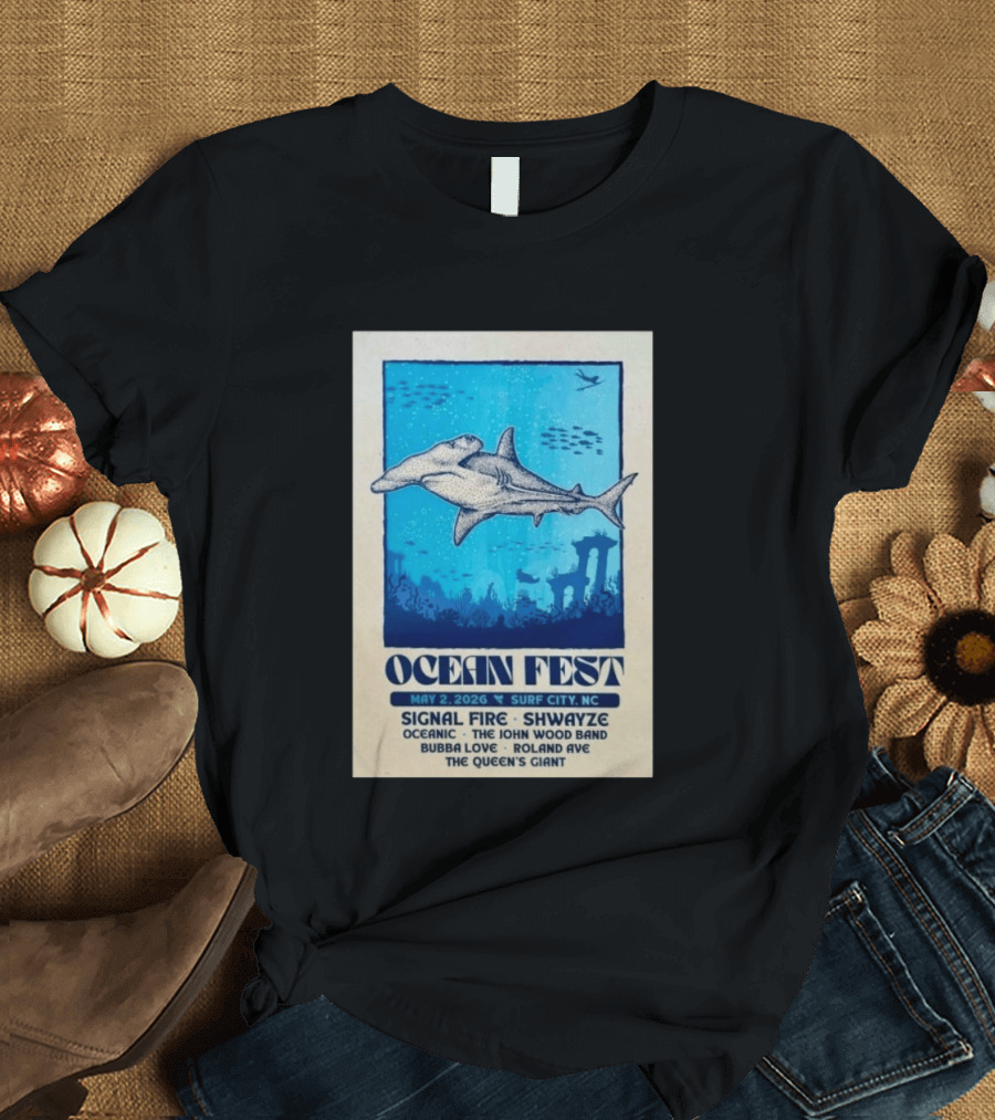 Ocean Fest May 2 2026 Surf City NC Tour Signal Fire Shwayze Bubba Love The John Wood Band T-Shirt