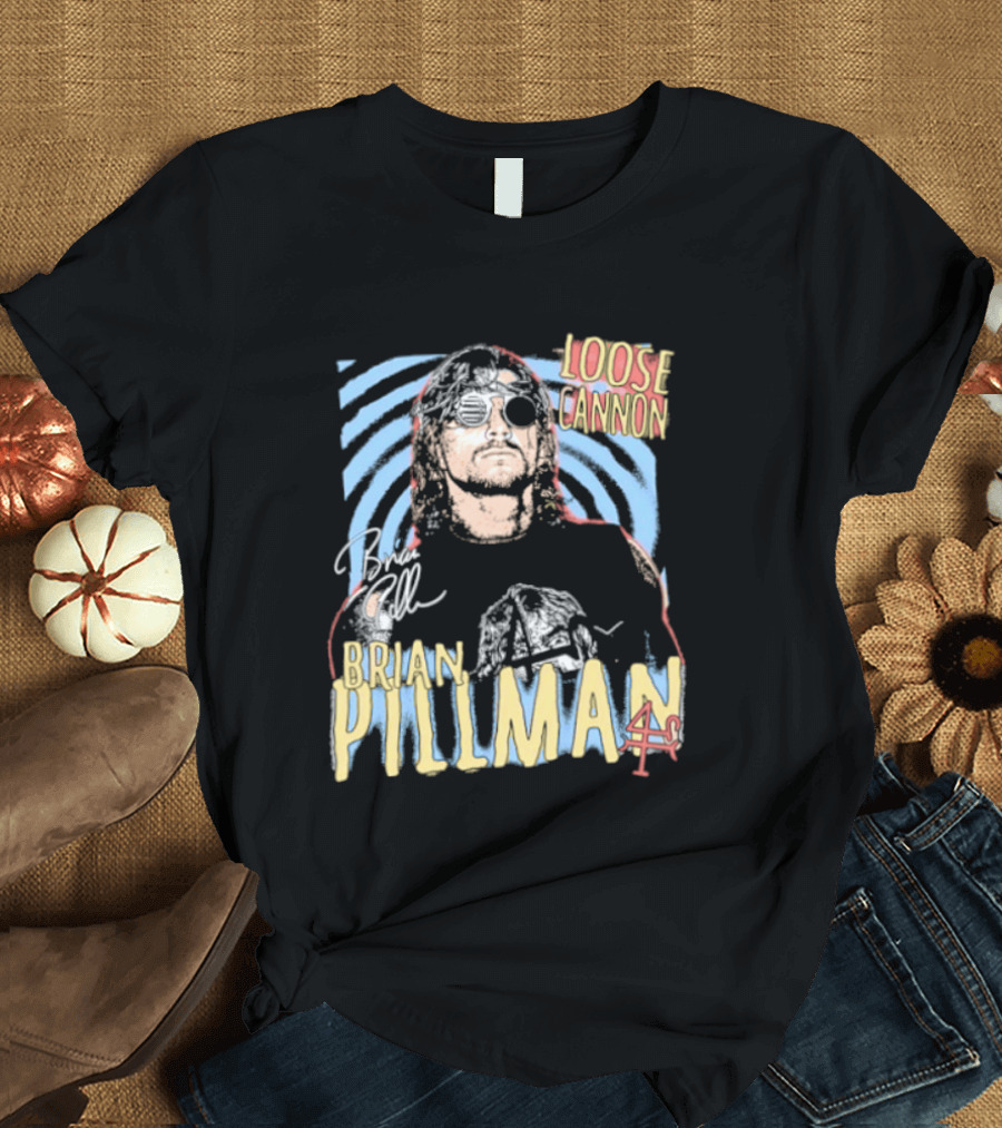 Brian Pillman Loose Cannon 4 Ever T-Shirt