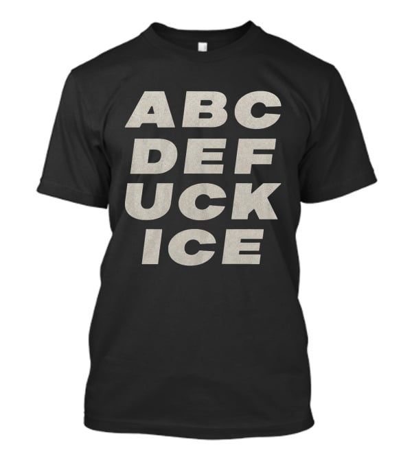 ABCDEFUCKICE Bold Lettering Phrase T-Shirt
