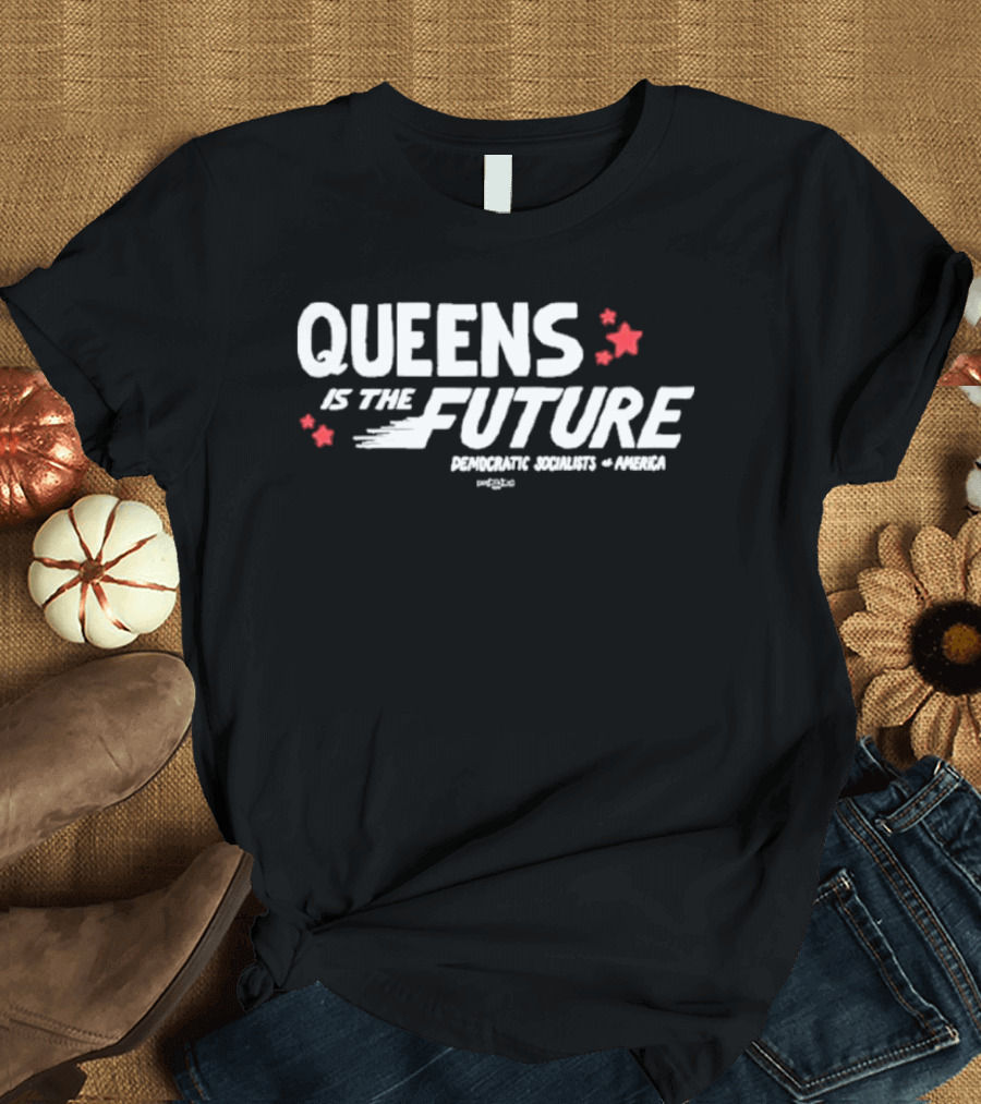 Queens Is The Future Solidarity Security Arena Project T-Shirt