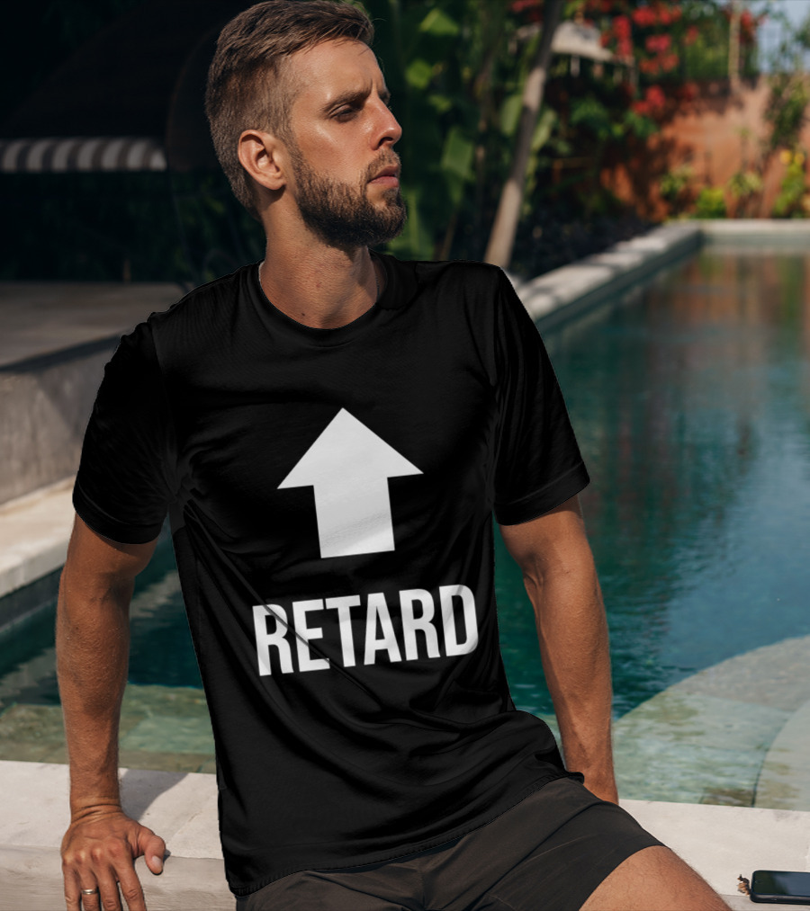 Retard Up Sans Serif T-Shirt