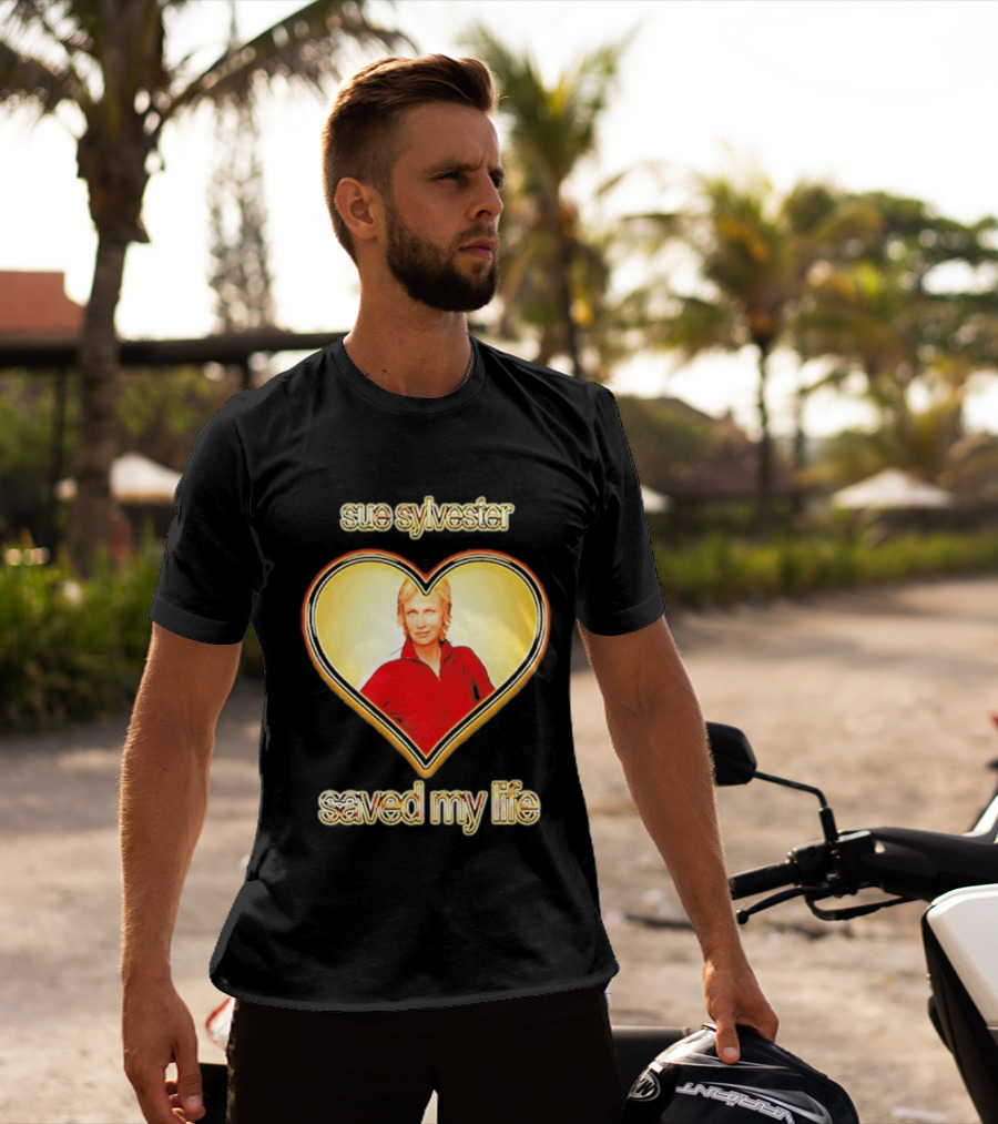 Sue Sylvester Saved My Life Heart T-Shirt