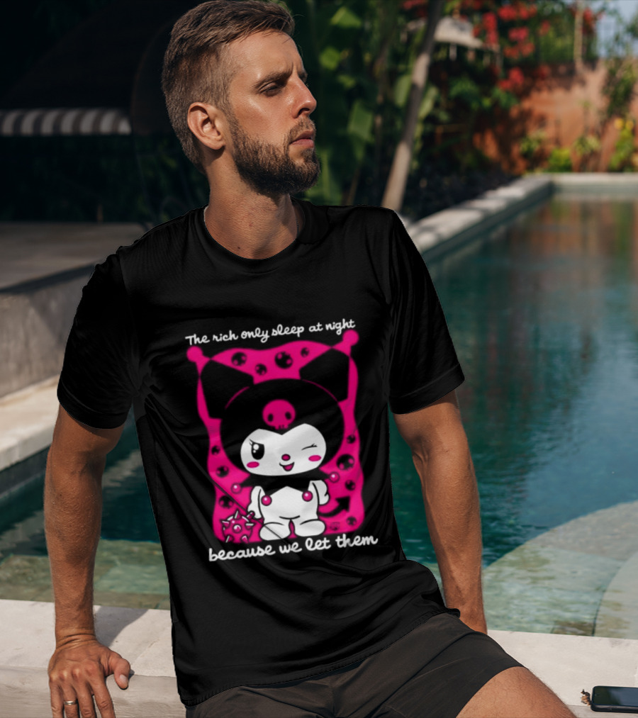 The Rich Only Sleep At Night Because We Let Them Cat T-Shirt