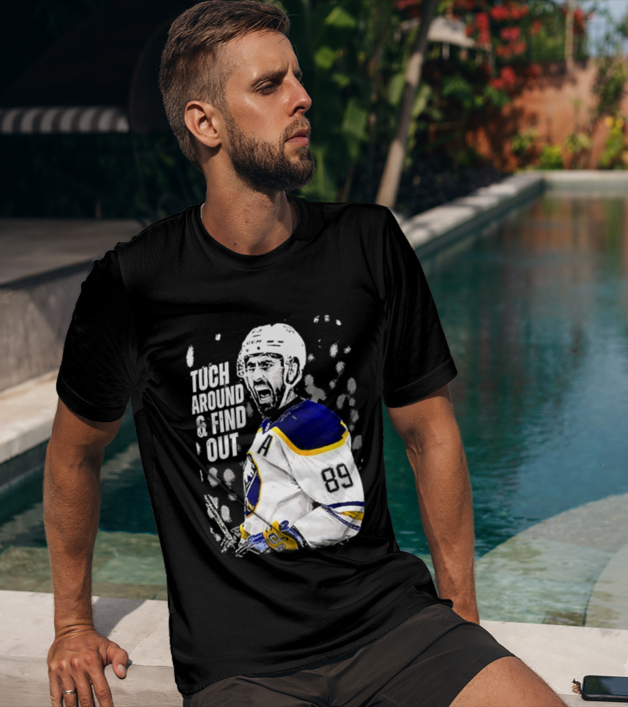 Tuch Around And Find Out Alex Tuch Buffalo Sabres Hockey Player T-Shirt