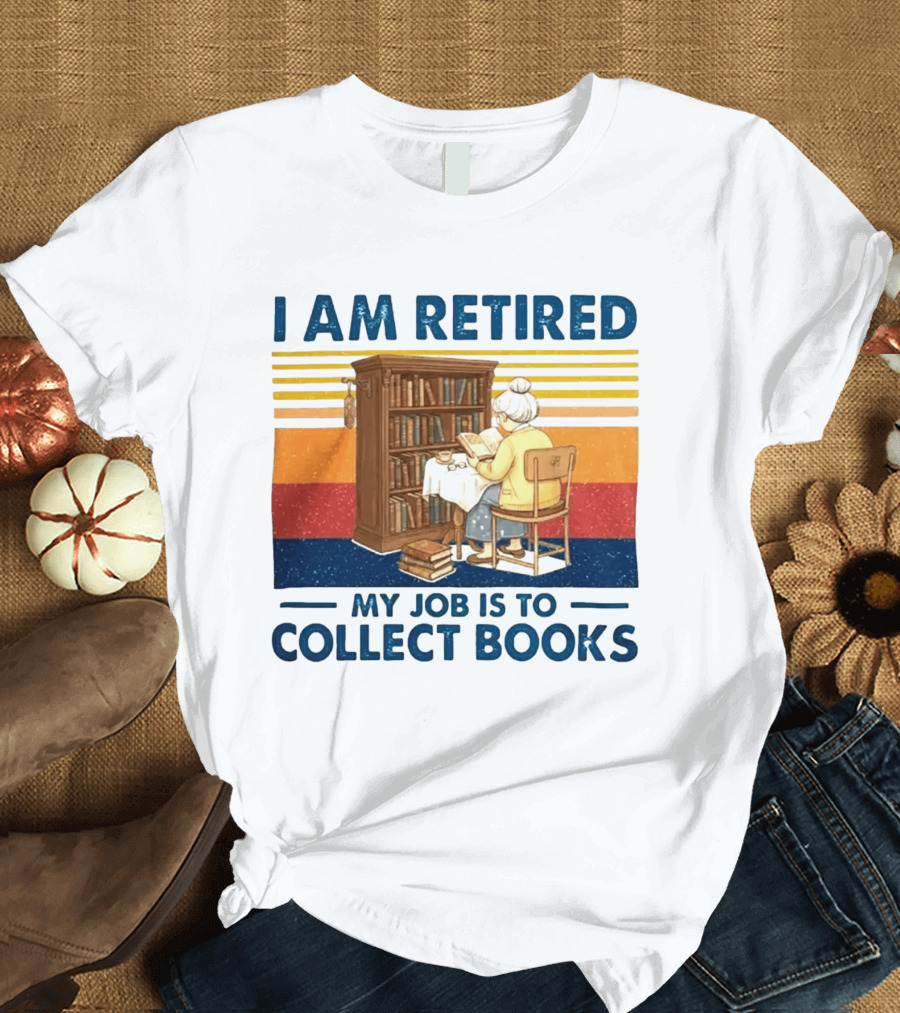 I Am Retired My Job Is To Collect Books Reading Bookshelves Retro Stripes T-Shirt