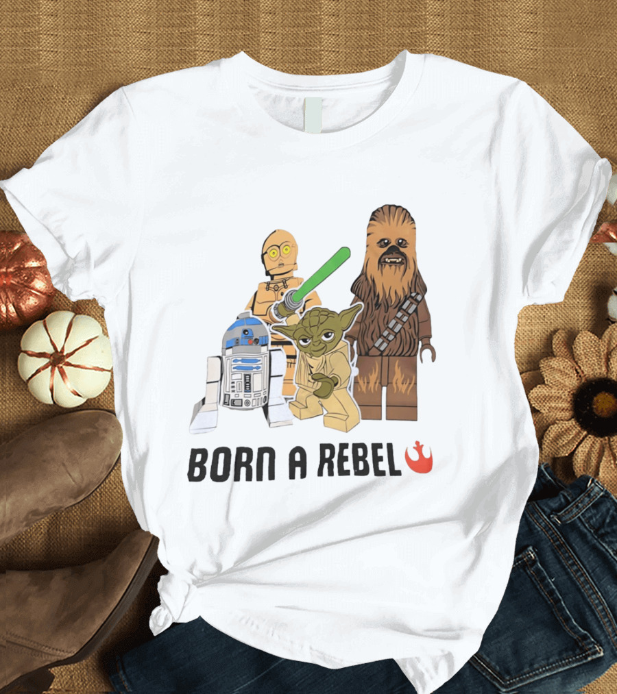 Born A Rebel Star Wars LEGO Characters Yoda Chewbacca R2 D2 C 3PO T-Shirt