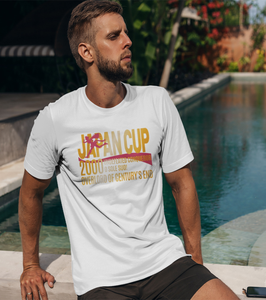 Japan Cup 2000 Undefeated Conqueror O Sole Suo Overlord Of Century's End T-Shirt
