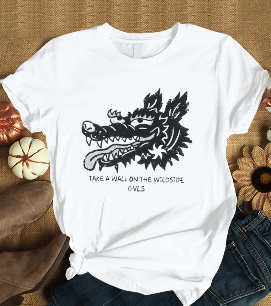 Take A Walk On The Wildside GVLS Dragon Head T-Shirt