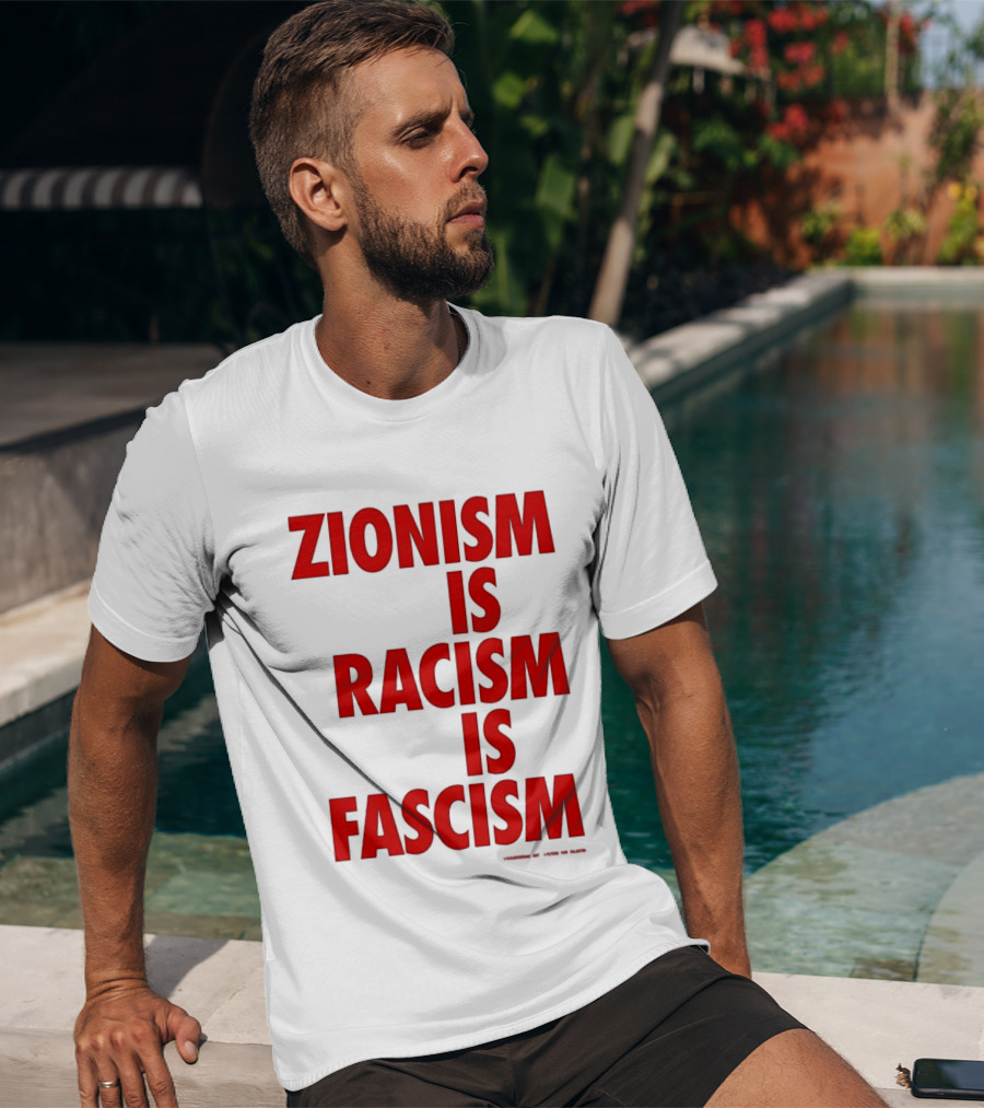 Zionism Is Racism Is Fascism 2026 Top T-Shirt