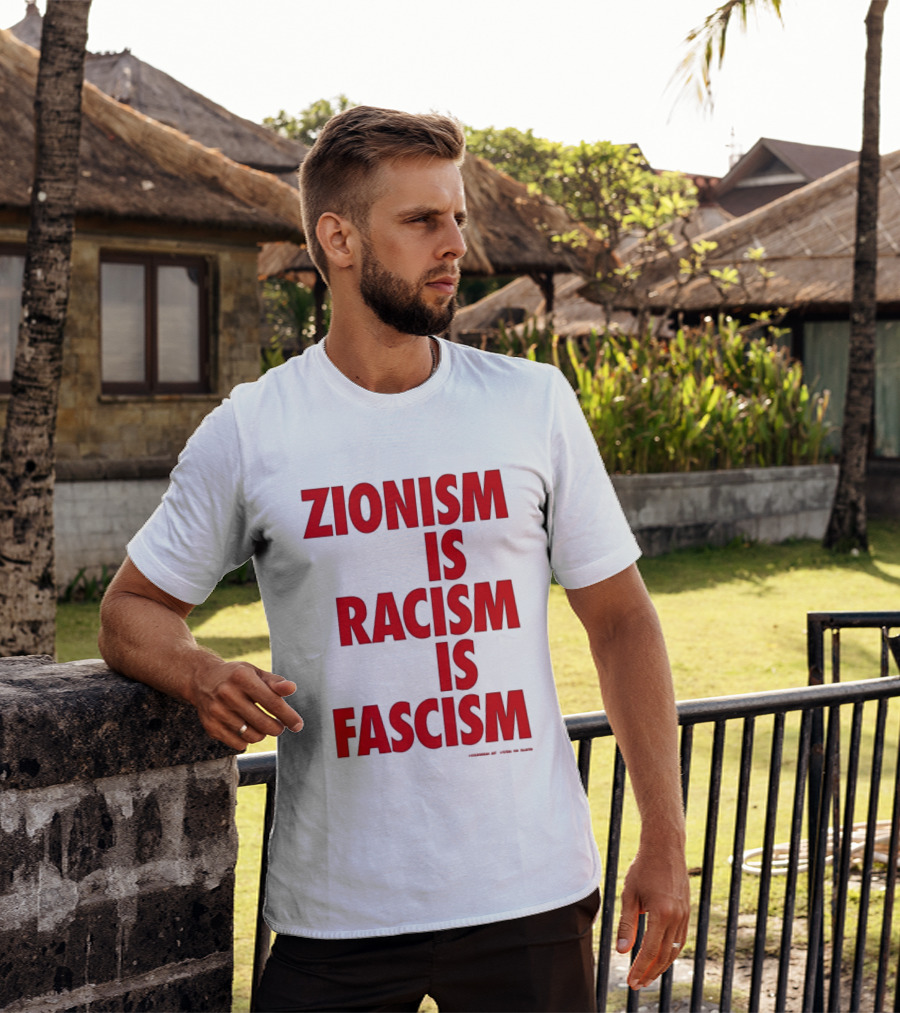 Zionism Is Racism Is Fascism 2026 Top T-Shirt