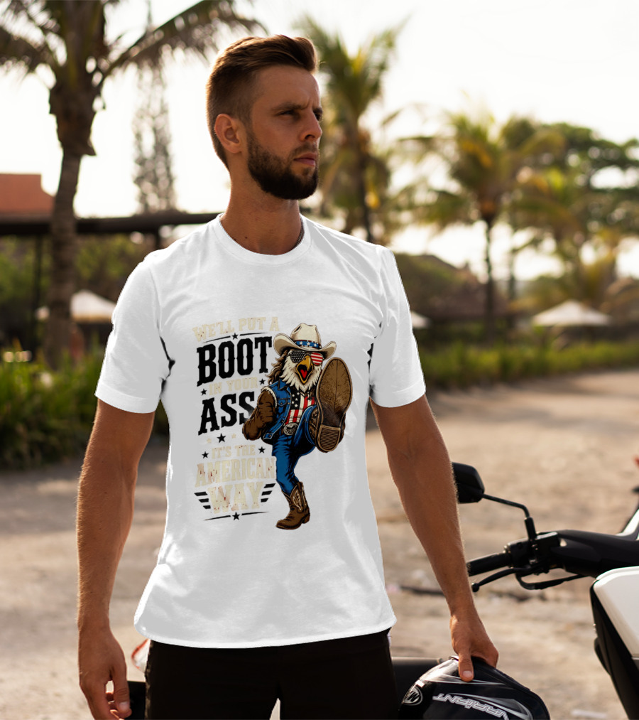 Boot In Your Ass Patriotic Bald Eagle Cowboy Mullet Fourth Of July T-Shirt