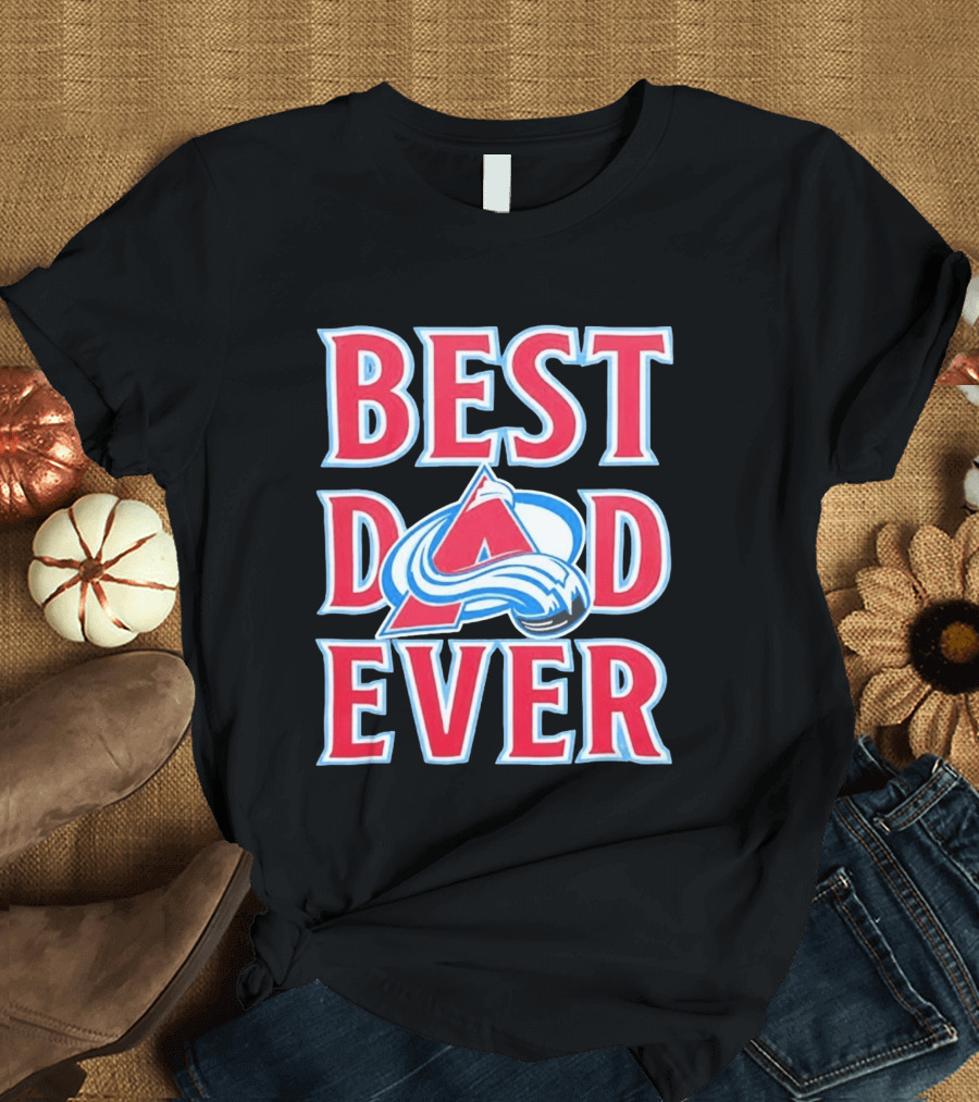 Best Dad Ever Colorado Avalanche Ice Hockey T-Shirt