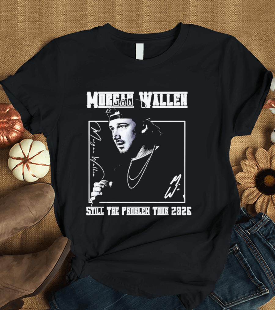 Morgan Wallen Still The Problem Tour 2026 Indianapolis Colts Lucas Oil Stadium T-Shirt