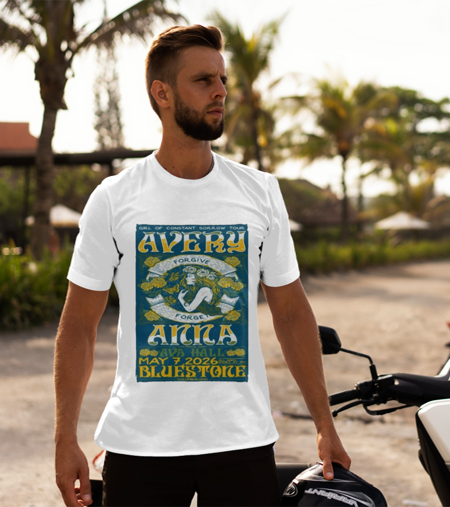 Avery Anna Girl Of Constant Sorrow Ava Hall May 7 2026 Bluestone Columbus Ohio T-Shirt