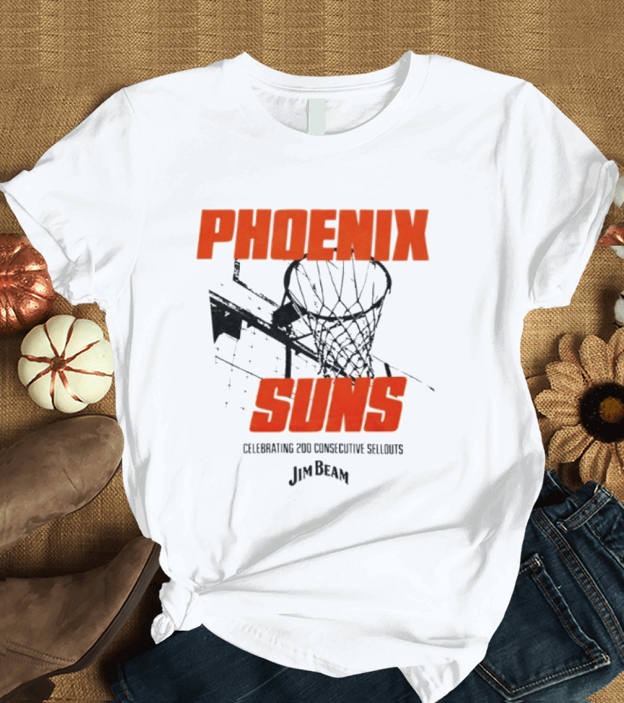 Phoenix Suns Celebrating 200 Consecutive Sellouts Jim Beam Basketball Hoop T-Shirt