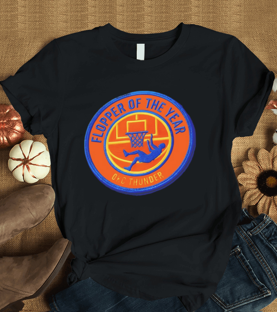 Flopper Of The Year OKC Thunder Basketball Humor SGA Moment T-Shirt