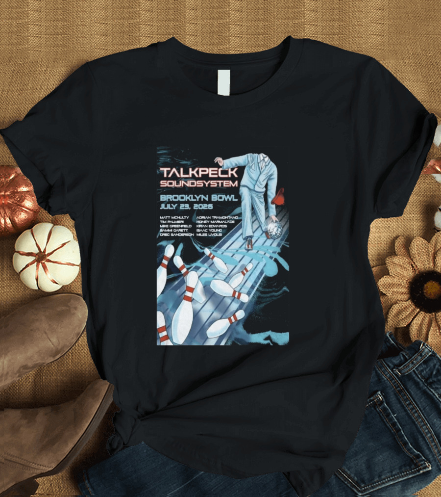 TalkBack Sound System 7 23 2026 Brooklyn NY T-Shirt