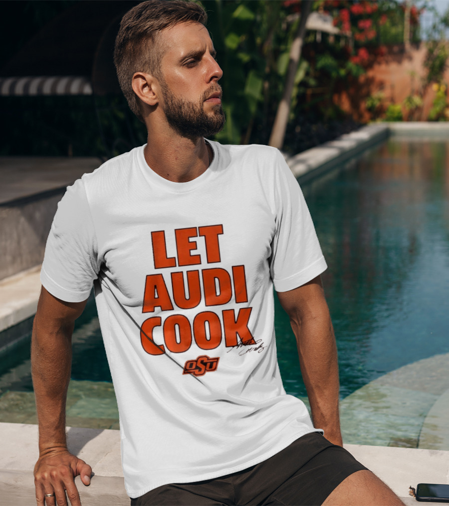 Oklahoma State Basketball Let Audi Cook OSU Audi Crooks T-Shirt