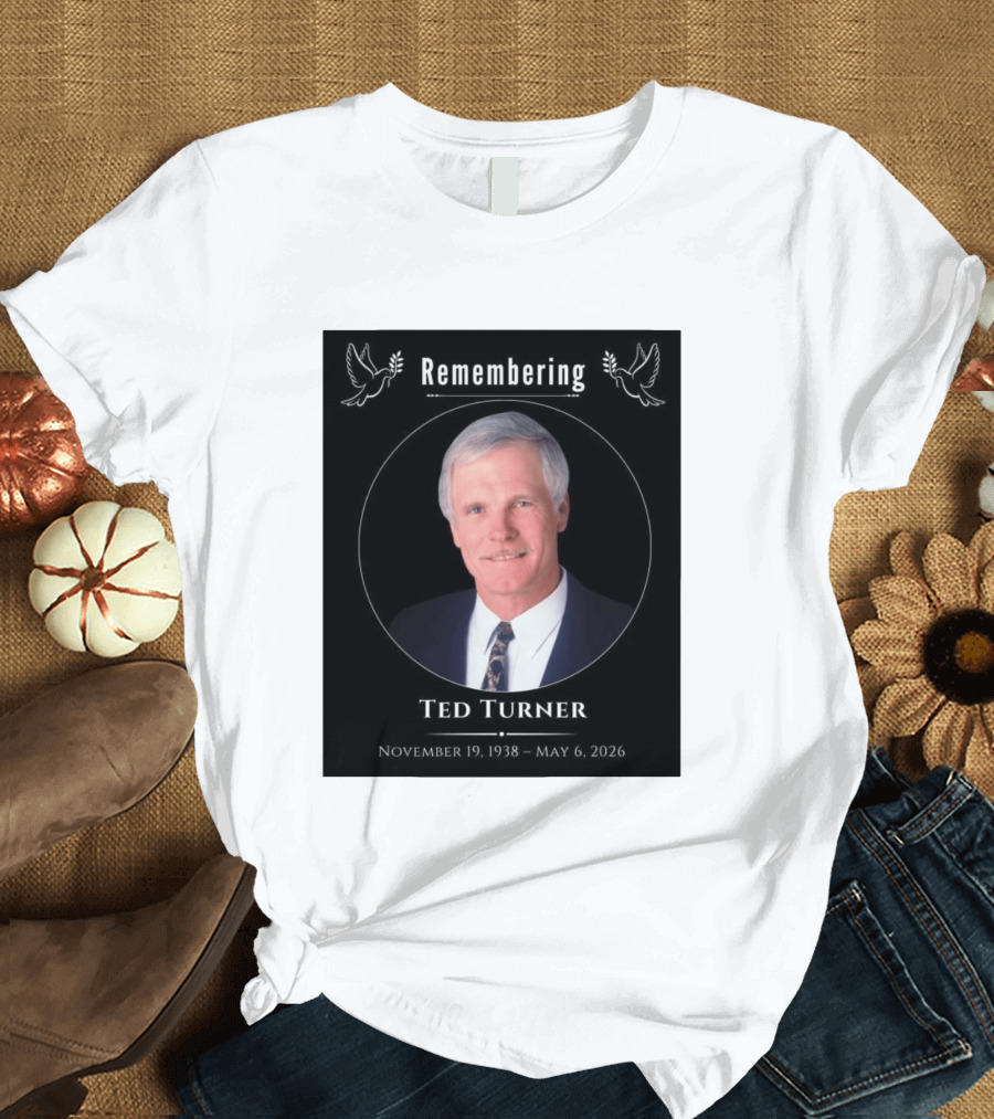 Ted Turner Memorial November 19 1938 May 6 2026 T-Shirt