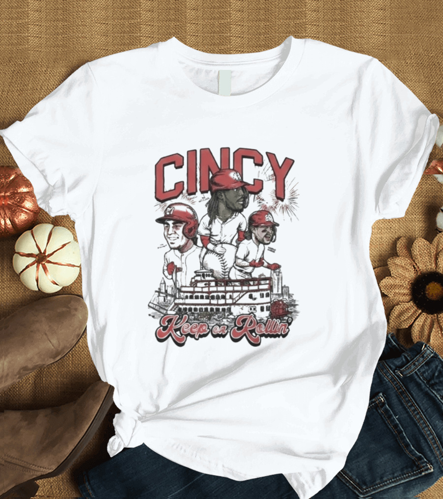 Cincy Keep On Rollin Ted Karras FC Cincinnati 513 Day T-Shirt