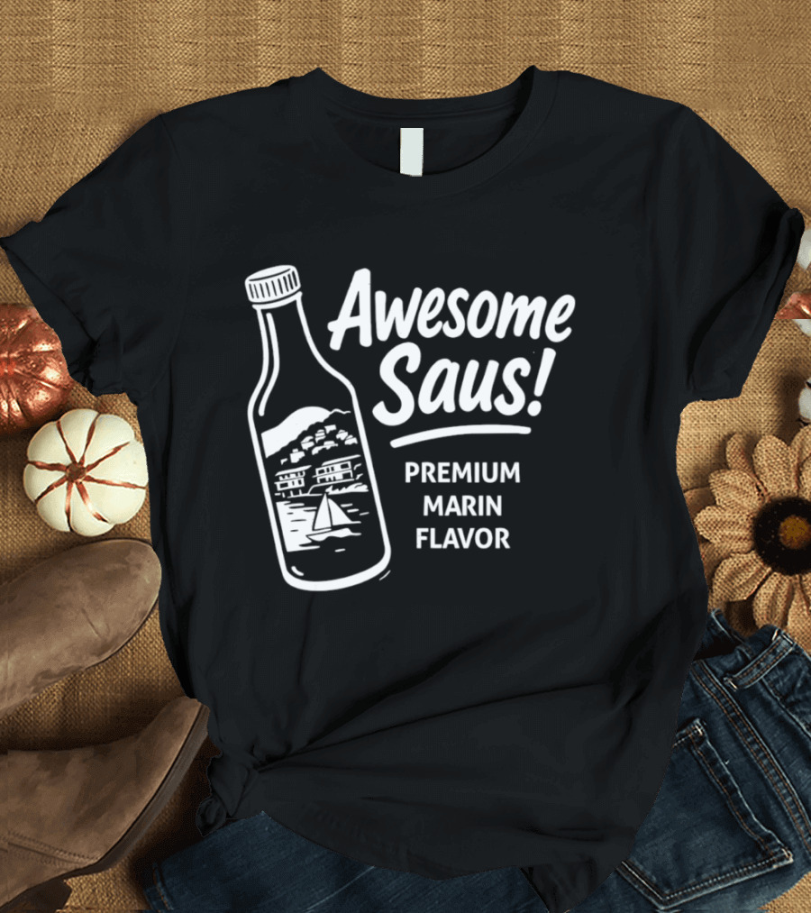 Awesome Saus Premium Marin Flavor T-Shirt