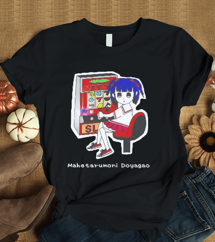 Production Jinrikisha Mahetarumoni Doyagao Anime Girl Slot Machine Seven Seven Seven T-Shirt