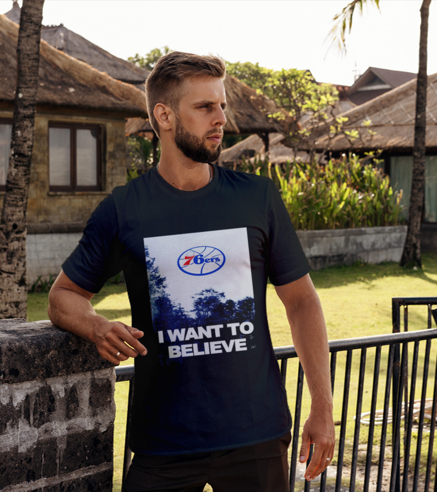 Philadelphia 76ers 6ers I Want To Believe UFO Basketball T-Shirt