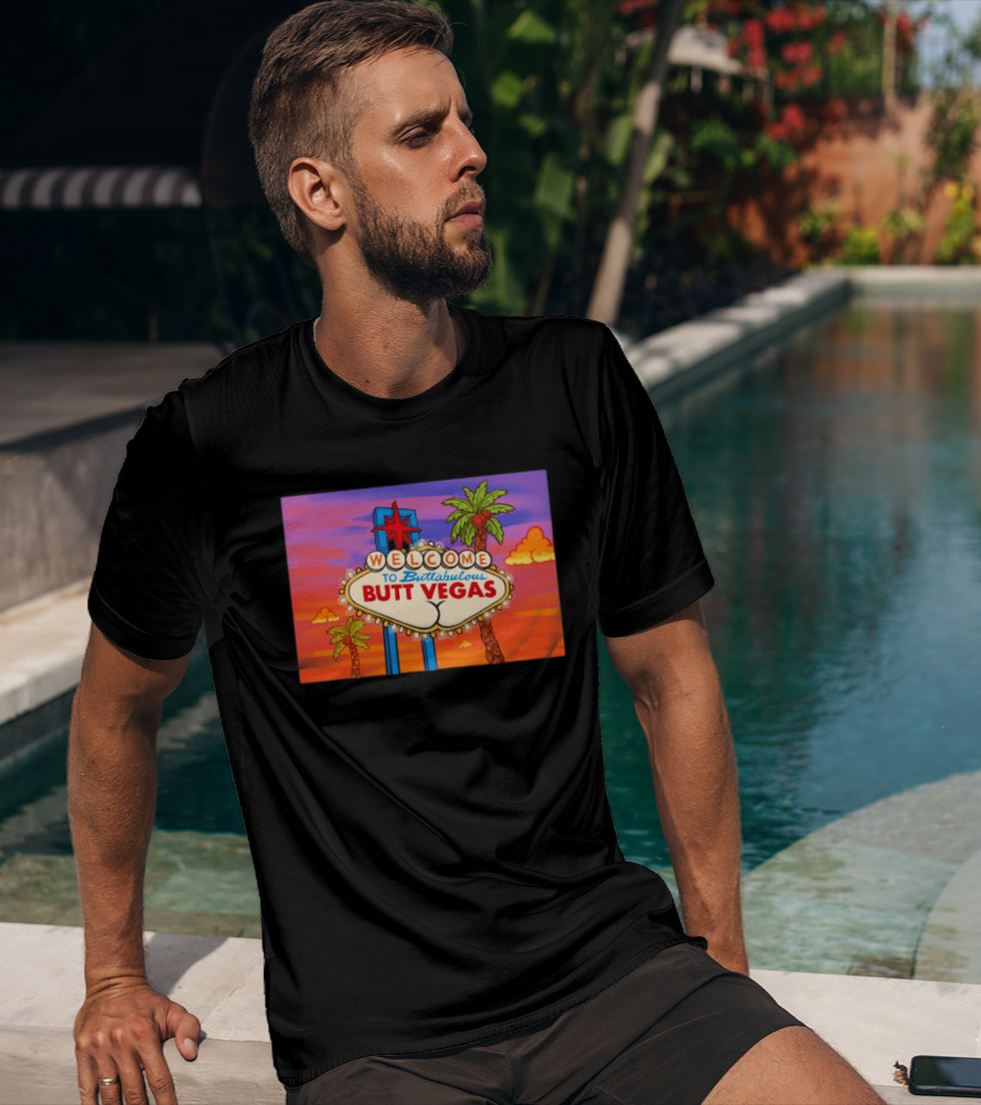 Welcome To Buttabulous Butt Vegas Iconic Sign With Palm Trees And Sunset Sky T-Shirt