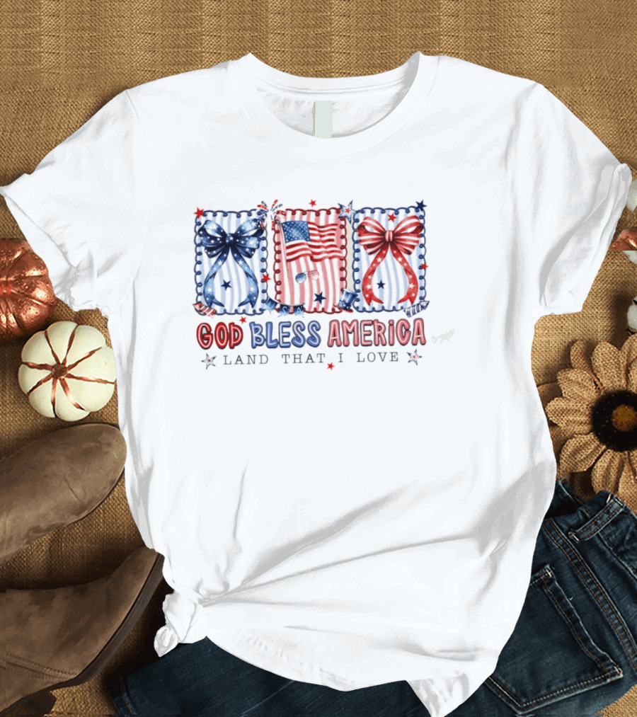 Coquette God Bless America Land That I Love Patriotic Fourth Of July Bows And Flags T-Shirt