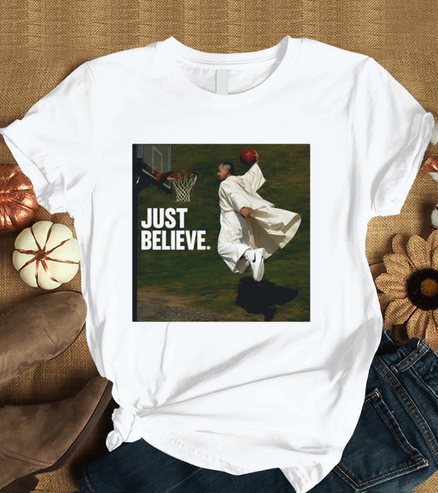 Just Believe Basketball Dunk Pope Leo T-Shirt