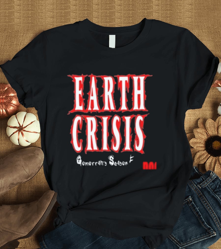 Earth Crisis Doomsday Gomorrah's Season Ends Holy Mountain Printing T-Shirt