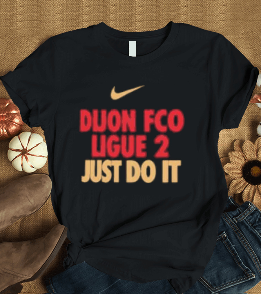 Dijon FCO Ligue 2 Just Do It Nike T-Shirt