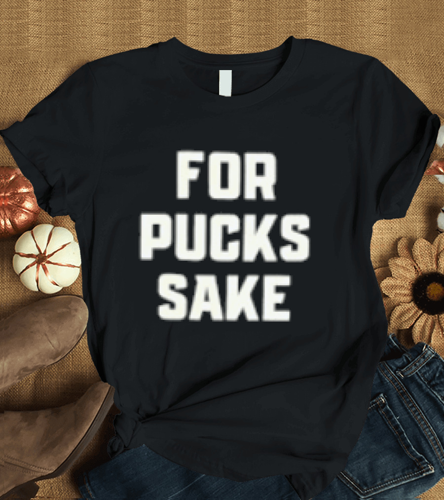 Muskegon Lumberjacks For Pucks Sake NHL Team Spirit T-Shirt