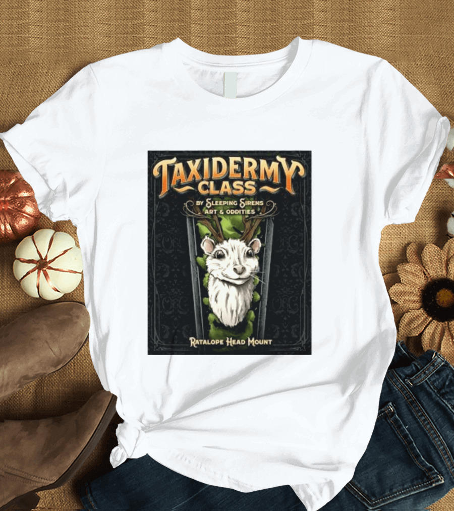 Taxidermy Class Sleeping Sirens Art Oddities Ratalope Head Mount T-Shirt