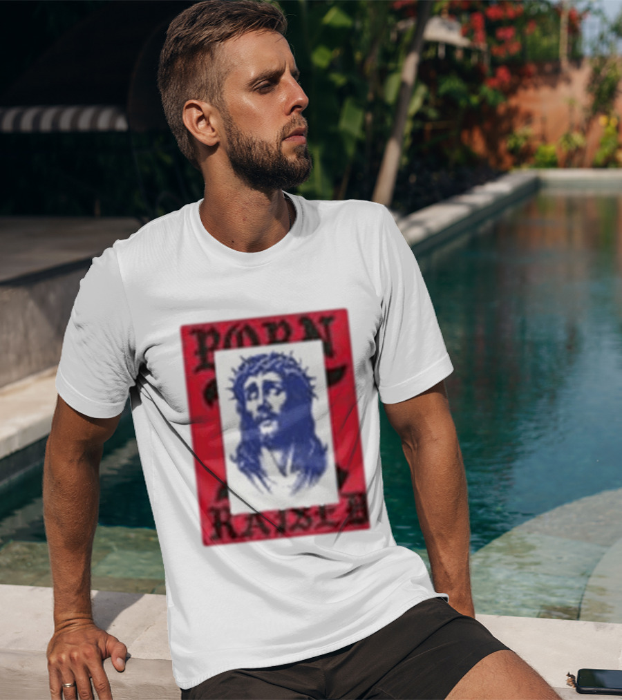 Born X Raised Salvation Jesus Crown Of Thorns Red Blue T-Shirt