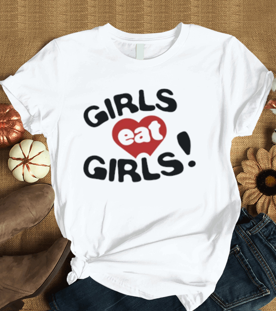 GIRLS Eat GIRLS Heart T-Shirt